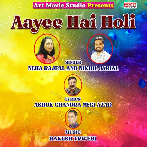 Aayee Hai Holi Neha Rajpal MP3 Download
